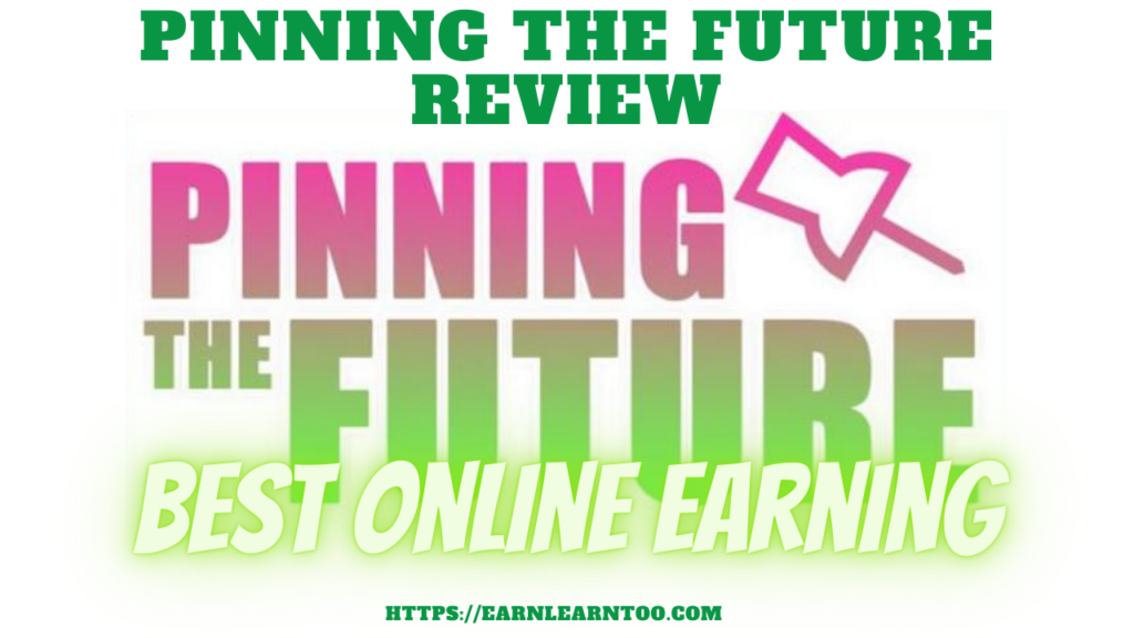 Pinning The Future Review